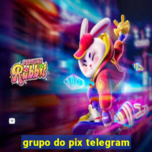 grupo do pix telegram